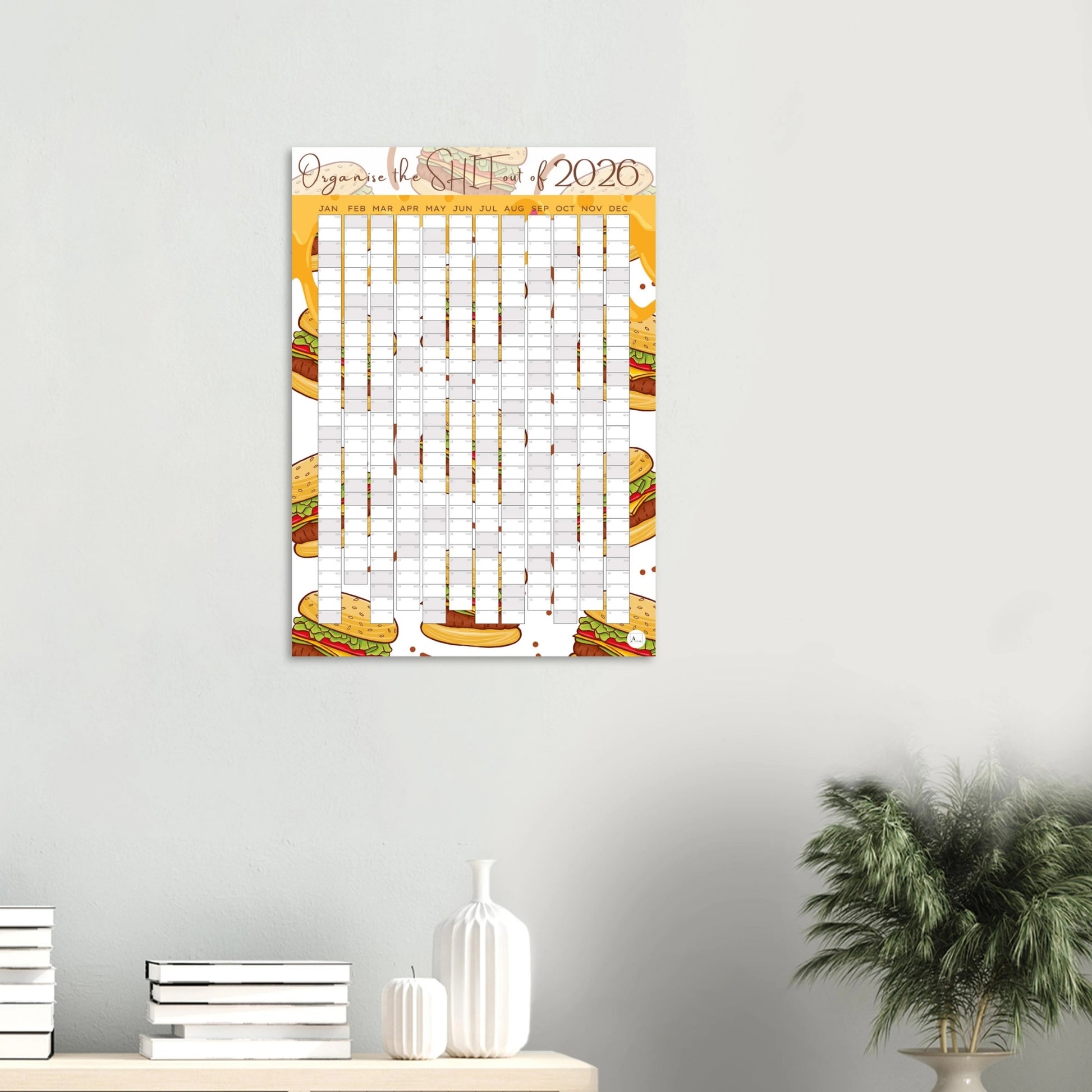 DRIPPY CHEESEBURGERS - Organise the SHIT out of 2026 wall planner 50x70cm